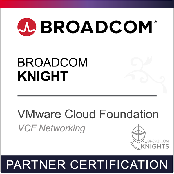 Broadcom Partner Certification - Broadcom Knight - VCF Networking