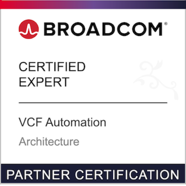 Broadcom Partner Certification - Certified Expert - VCF Automation - Architecture