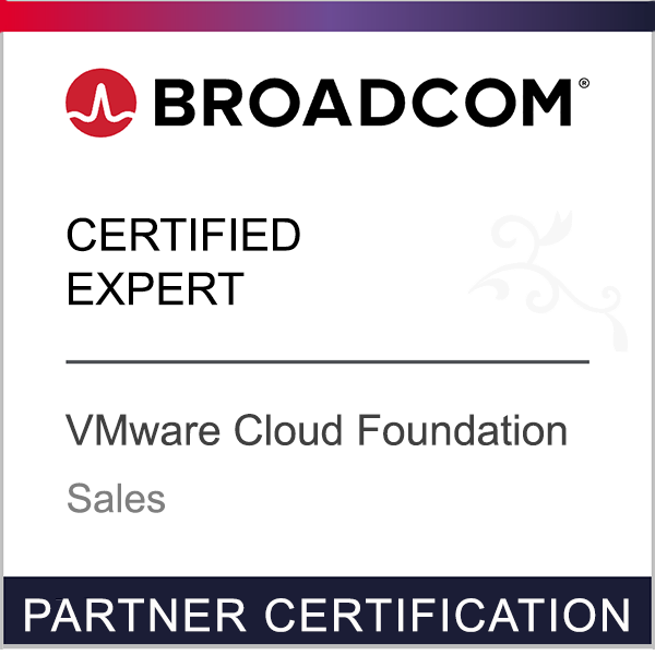 Broadcom Partner Certification - Certified Expert - VMware Cloud Foundation - Sales